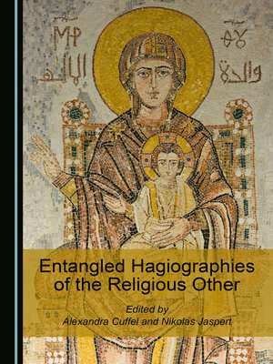 cover image of Entangled Hagiographies of the Religious Other